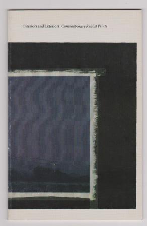 Image for Interiors and Exteriors:Contemporary Realist Prints Interiors and Exteriors:Contemporary Realist Prints