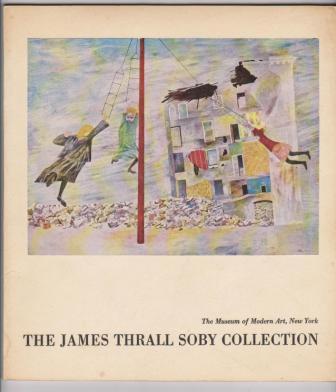 Image for The James Thrall Soby Collection of works of art pledged or given to The Museum of Modern Art The James Thrall Soby Collection of works of art pledged or given to The Museum of Modern Art