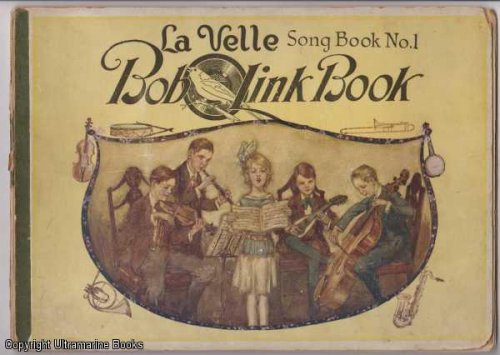 Image for La Velle BobOLink Book Song Book No.1, Songs, Games and Stories La Velle BobOLink Book Song Book No.1, Songs, Games and Stories