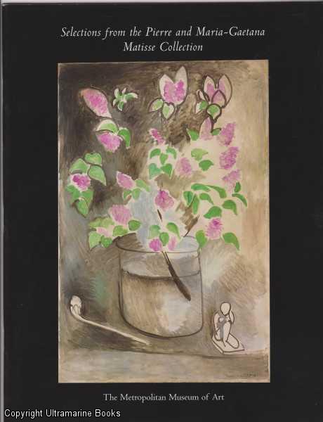 Image for Selections from the Pierre and Maria-Gaetana Matisse Collection / The Metropolitan Museum of Art Bulletin Selections from the Pierre and Maria-Gaetana Matisse Collection / The Metropolitan Museum of Art Bulletin