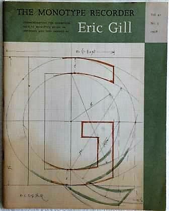 The Monotype Recorder Commemorating an Exhibition of Lettering and Type Designs by Eric Gill, Held at Monotype House, London in October 1958
