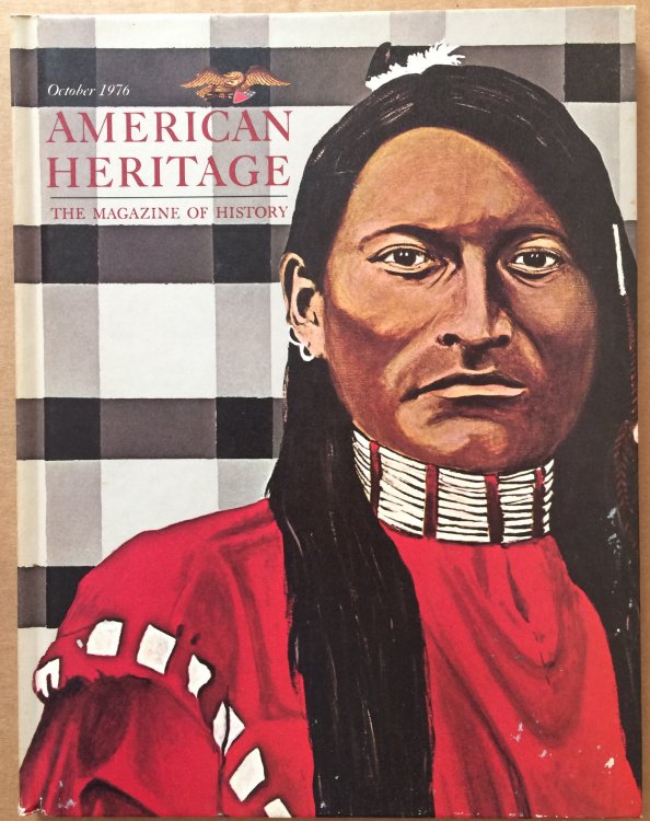 American Heritage, October 1976, Volume X XVII, Number 6