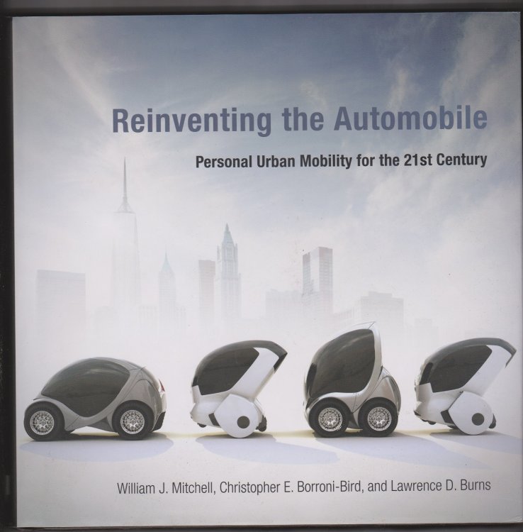 Reinventing the Automobile: Personal Urban Mobility for the 21st Century