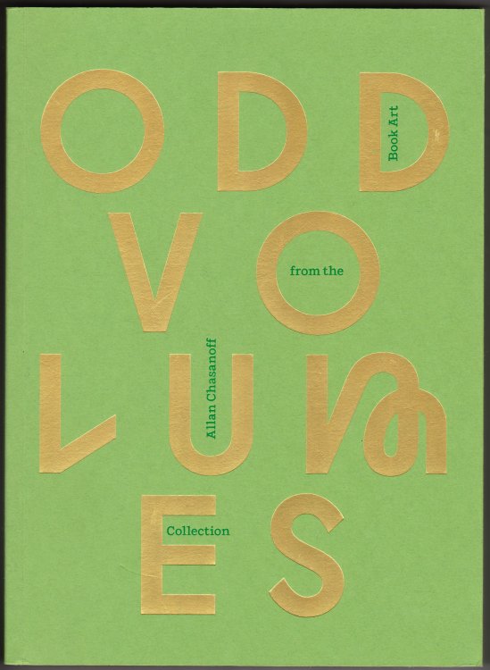 Image for Odd Volumes: Book Art from the Allan Chasanoff Collection Odd Volumes: Book Art from the Allan Chasanoff Collection