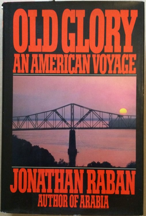 Image for Old Glory, An Amercan Voyage Old Glory, An Amercan Voyage