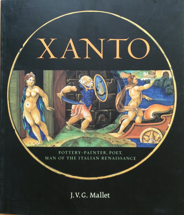 Image for Xanto, Pottery-Painter, Poet, Man of the Italian Renaissance Xanto, Pottery-Painter, Poet, Man of the Italian Renaissance