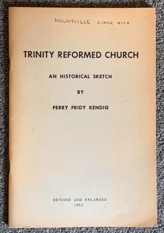 Trinity Reformed Church : an Historical Sketch
