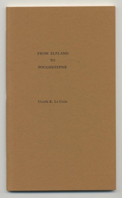 FROM ELFLAND TO POUGHKEEPSIE. Pendragon Press, 1975, 1000 copies. Corrected 2nd printing. 