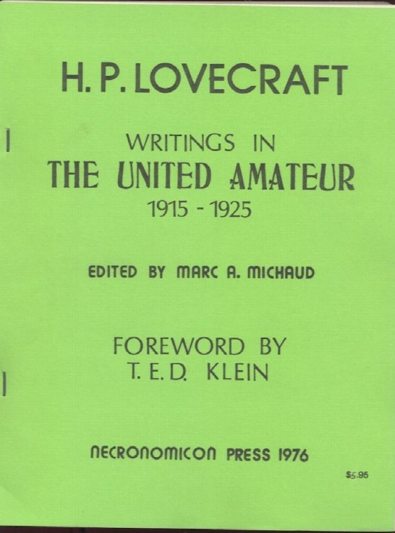 WRITINGS IN THE UNITED AMATEUR. 1976. The 3rd publication from Necronomicon Press. 500 numbered, signed copies. Foreword by T.E.D. Klein.