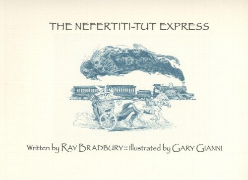 THE NEFERTITI-TUT EXPRESS: A Story in Screenplay and Illustration. 2012. First Printing.