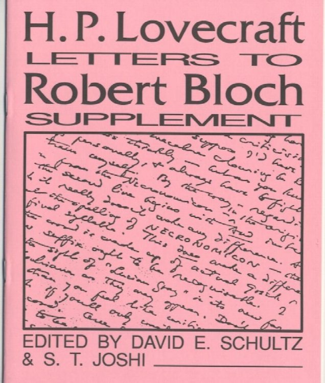 LETTERS TO ROBERT BLOCH SUPPLEMENT. Necronomicon Press, 1993. 1st edition.