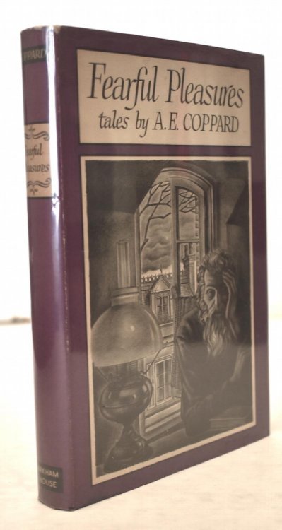 FEARFUL PLEASURES. Arkham House, 1946. 
