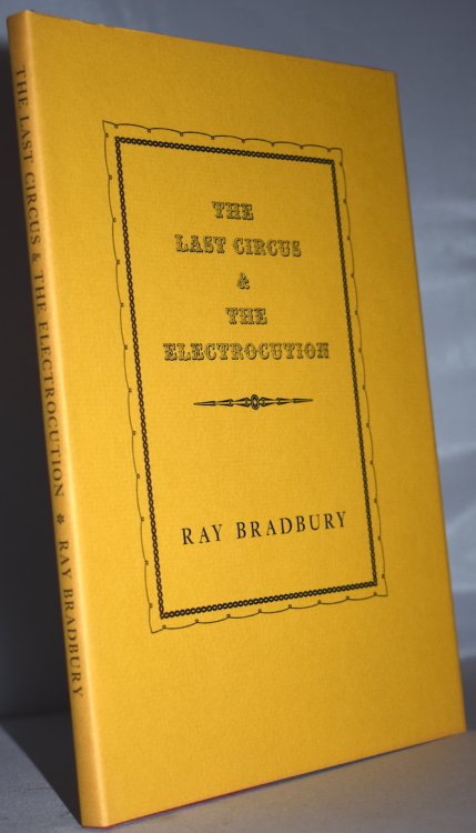 The LAST CIRCUS & The ELECTROCUTION. Lord John Press, 1980. 1st edition.