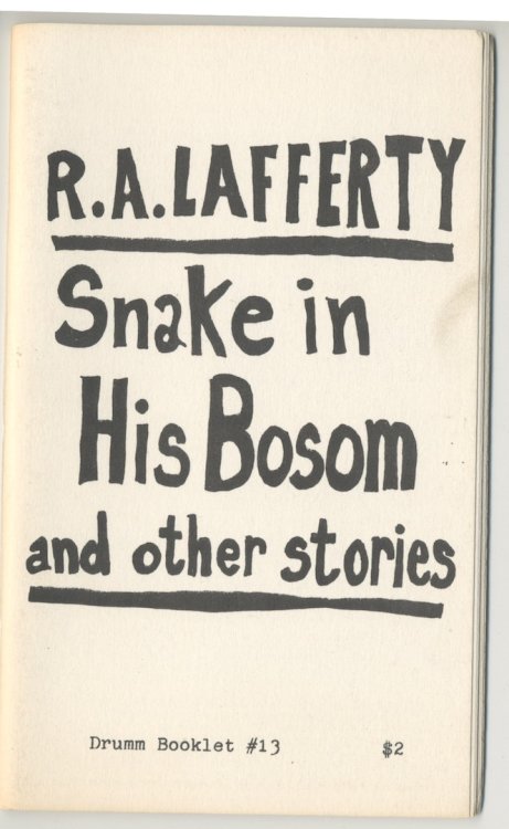 A SNAKE IN HIS BOSOM. Chris Drumm Booklet #13. 1983, 1st edition. Five previously unpublished stories.