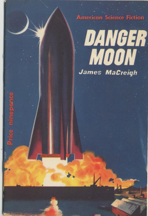 DANGER MOON. AMERICAN SCIENCE FICTION MAGAZINE: Malian Press, Australia, [1953] Stanley Pitt, cover.