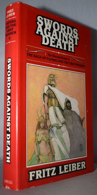 SWORDS AGAINST DEATH. Vol. II of the Fafhrd & Gray Mouser saga.