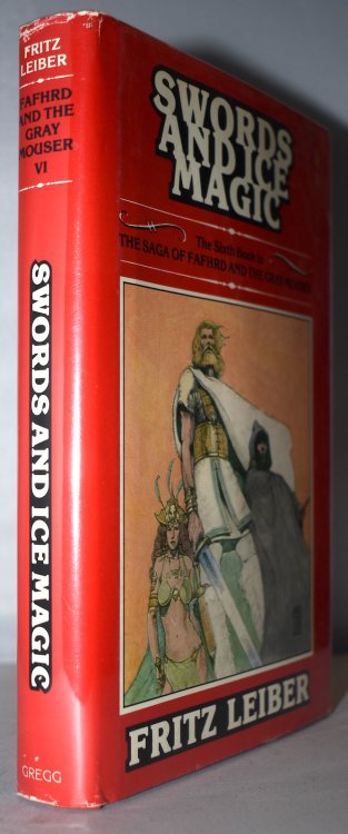 SWORDS AND ICE MAGIC. Vol. VI of the Fafhrd & Gray Mouser saga.