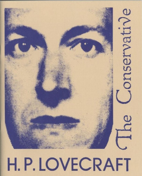 H.P. LOVECRAFT THE CONSERVATIVE*