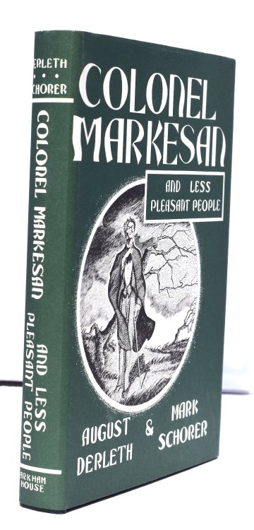 COLONEL MARKESAN. Arkham House, 1966. An exceptional copy. From the Richard M. Jefts collection.