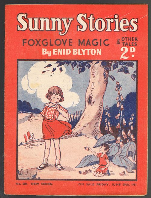 Sunny Stories: Foxglove Magic & Other Tales (No. 510: New Series: June 29th 1951)