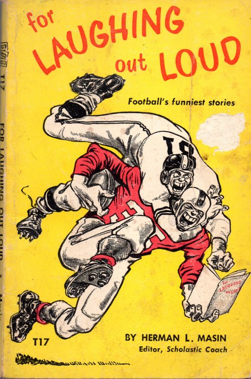 For Laughing Out Loud: Football's Funniest Stories