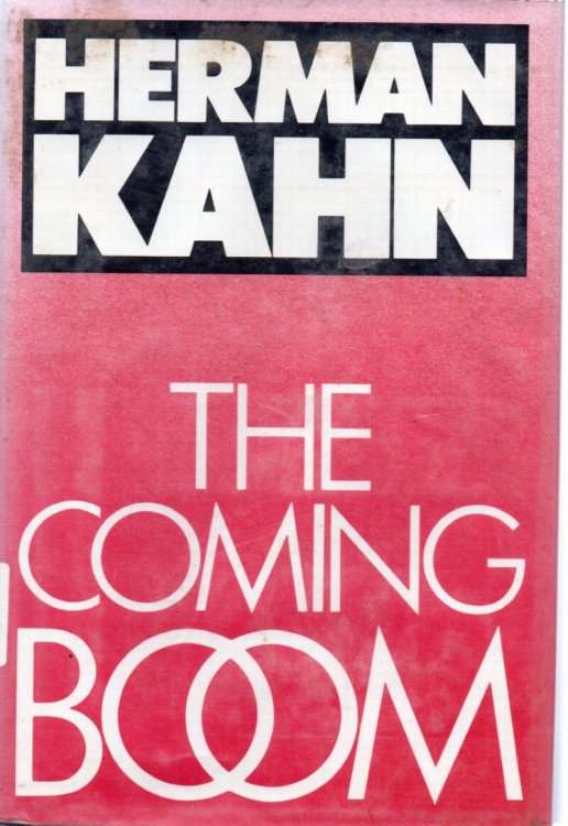 The Coming Boom: Economic, Political, And Social