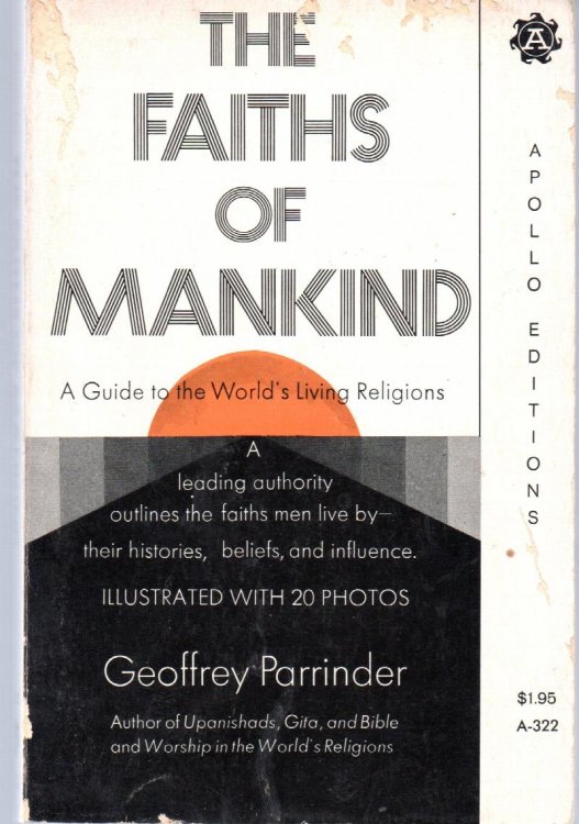 The Faiths Of Mankind: A Guide To The World's Living Religions