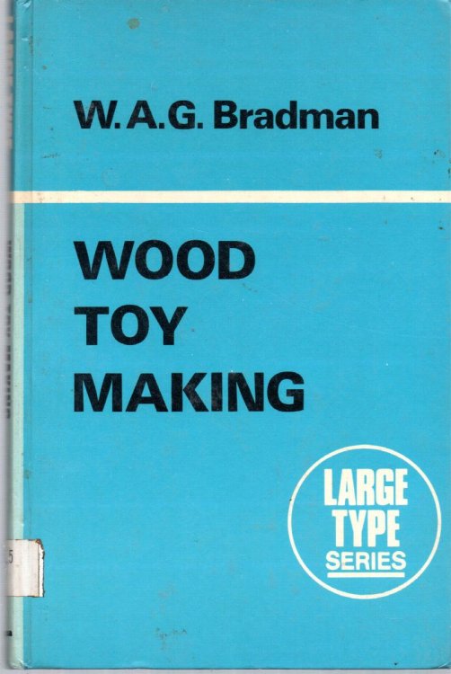 Wood Toy Making: Large Type Series