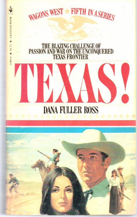 Texas! (Fifth in Wagons West series)