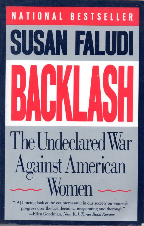 Backlash: The Undeclared War Against American Women