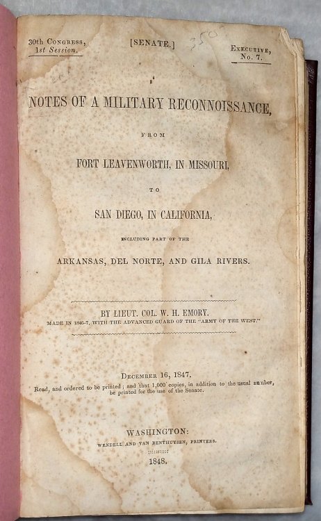 Notes of a Military Reconnoissance, from Fort Leavenworth, in Missouri, to San Diego, In California, Including part of the Arkansas, Del Norte, and Gila Rivers [30th Congress, 1st Session, Executive, No. 7. Senate]