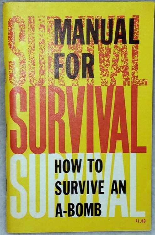 Image for Manual for Survival: How to Survive an A-Bomb Attack Manual for Survival: How to Survive an A-Bomb Attack