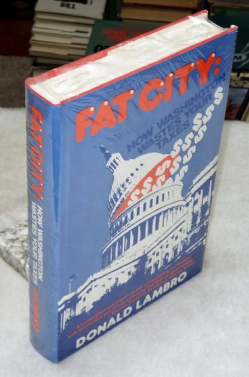 Image for Fat City: How Washington Wastes Your Taxes Fat City: How Washington Wastes Your Taxes
