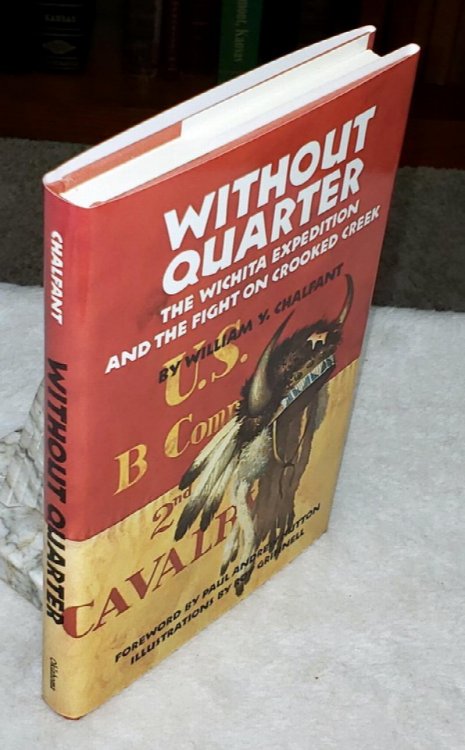 Image for Without Quarter: The Wichita Expedition and the Fight on Crooked Creek Without Quarter: The Wichita Expedition and the Fight on Crooked Creek