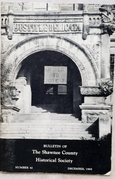 Image for Courthouses Of Shawnee County 1855-1965 (Bulletin Number 42 of The Shawnee County Historical Society) Courthouses Of Shawnee County 1855-1965 (Bulletin Number 42 of The Shawnee County Historical Society)