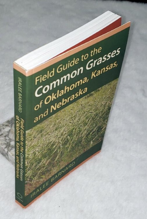 Image for Field Guide to the Common Grasses of Oklahoma, Kansas, and Nebraska Field Guide to the Common Grasses of Oklahoma, Kansas, and Nebraska