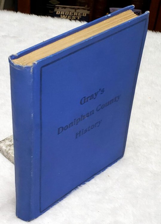 Gray's Doniphan County History: A Record of the Happenings of Half a Hundred Years