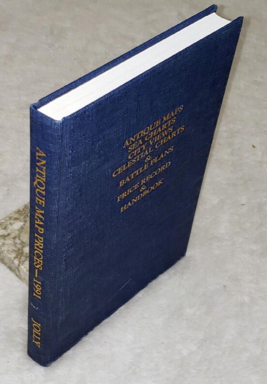 Image for Antique Maps, Sea Charts, City Views, Celestial Charts & Battle Plans: Price Record & Handbook for 1991 Antique Maps, Sea Charts, City Views, Celestial Charts & Battle Plans: Price Record & Handbook for 1991