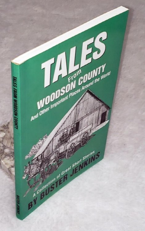 Image for Tales From Woodson County and Other Important Places Around the World Tales From Woodson County and Other Important Places Around the World