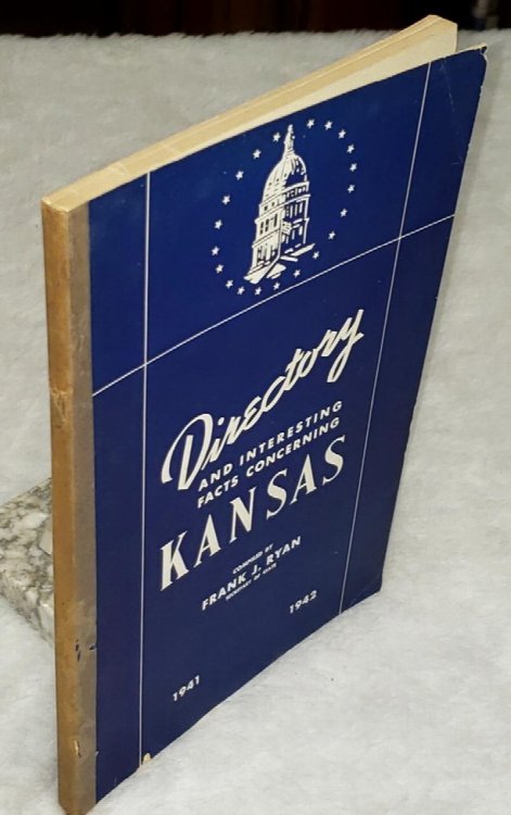 Image for Directory of State Officers, Boards, and Commissions and Interesting Facts Concerning Kansas Directory of State Officers, Boards, and Commissions and Interesting Facts Concerning Kansas