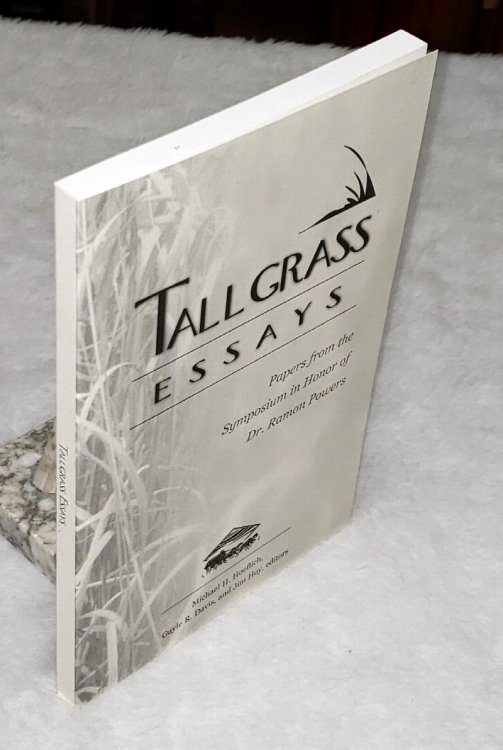 Image for Tallgrass Essays: Papers from the Symposium In Honor of Dr. Ramon Powers, November 10, 2001 Tallgrass Essays: Papers from the Symposium In Honor of Dr. Ramon Powers, November 10, 2001