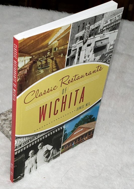 Image for Classic Restaurants of Wichita Classic Restaurants of Wichita