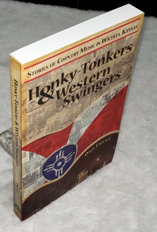 Honky-Tonkers & Western Swingers: Stories of County Music in Wichita, Kansas