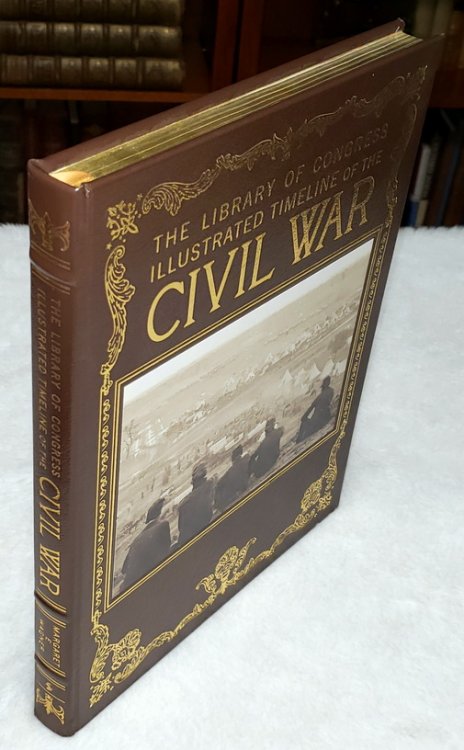Image for The Library of Congress Illustrated Timeline of the Civil War The Library of Congress Illustrated Timeline of the Civil War