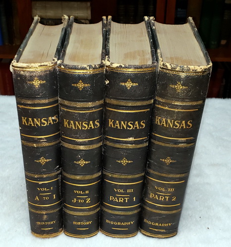 Kansas: A Cyclopedia of State History, Embracing Events, Institutions, Industries, Counties, Cities, Towns, Prominent Persons, Etc. (Three Volumes in Four)