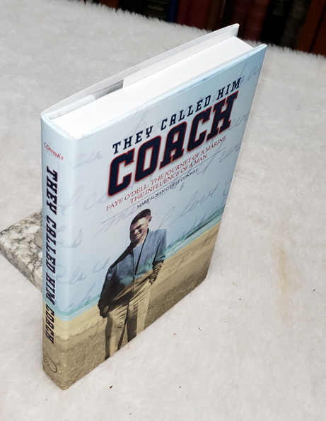 Image for The Called Him Coach: Faye O'Dell: The Journey of a Marine; The Influence of a Man The Called Him Coach: Faye O'Dell: The Journey of a Marine; The Influence of a Man