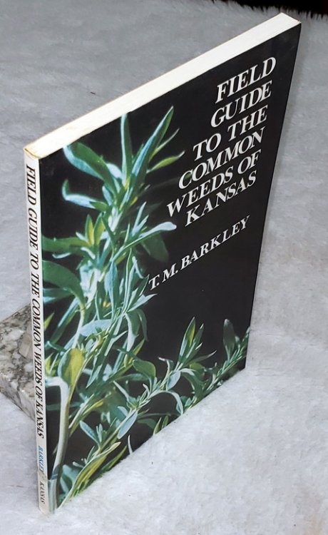 Image for Field Guide to the Common Weeds of Kansas Field Guide to the Common Weeds of Kansas