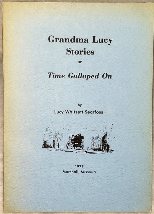 Image for Grandma Lucy Stories or Time Galloped On Grandma Lucy Stories or Time Galloped On