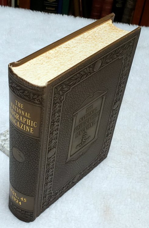 The National Geographic Magazine, Vol. XLV (45), No. 1 - No. 6 (January - June, 1924)