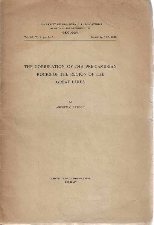 Image for The Correlation Of The Pre-cambrian Rocks Of The Region Of The Great Lakes. The Correlation Of The Pre-cambrian Rocks Of The Region Of The Great Lakes.